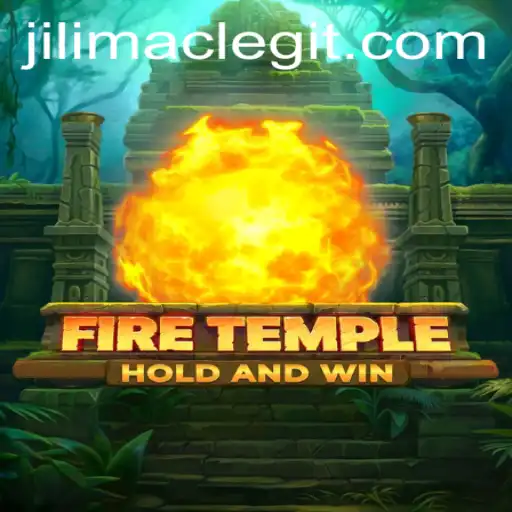 FireTemple: Discover the Adventure in the Enigmatic World of JILIMAC